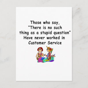 Funny Customer Service Saying Postcard