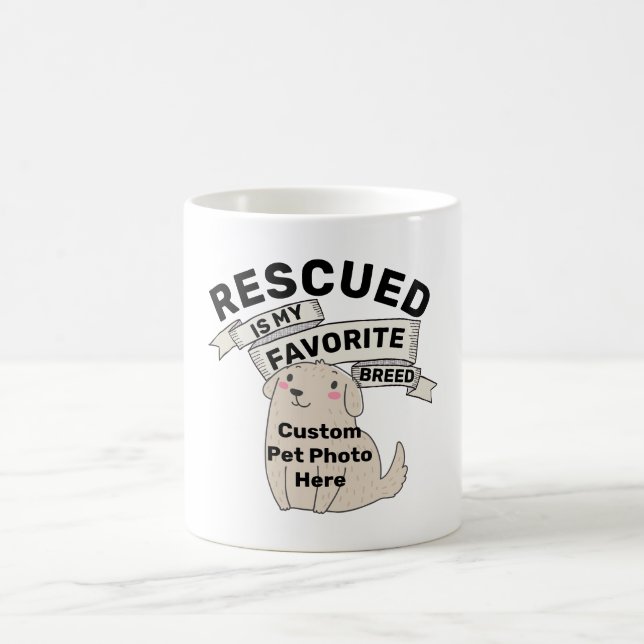 Funny Customisable  Dog Photo Rescued Pet Coffee Mug (Center)