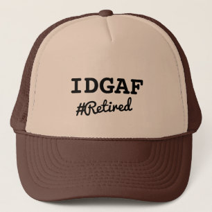 Funny Customisable Retirement Quotes IDGAF Hat Cap