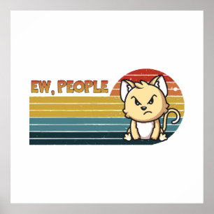 Funny Cute Angry Cat People Poster