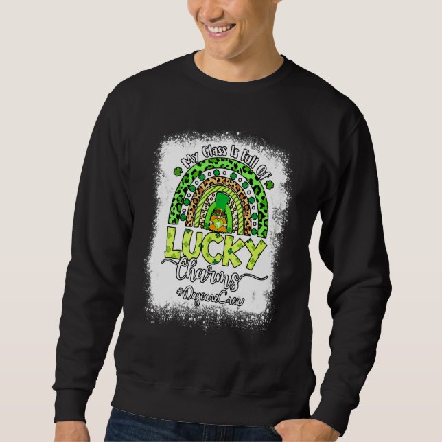 Funny Cute Appreciation  Saint Patricks Day Teache Sweatshirt (Front)