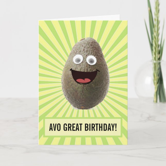 Funny Cute Avocado Have A Great Birthday Card (Front)