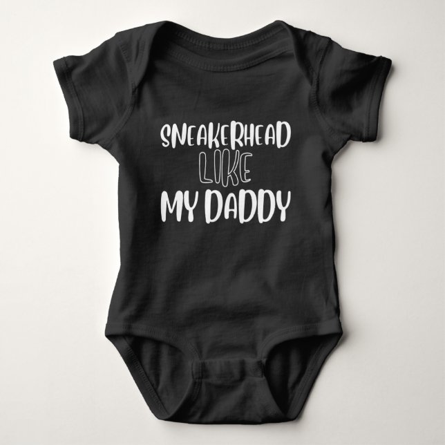 Funny Cute Baby Shirt, Sneakerhead Like My Daddy Baby Bodysuit (Front)