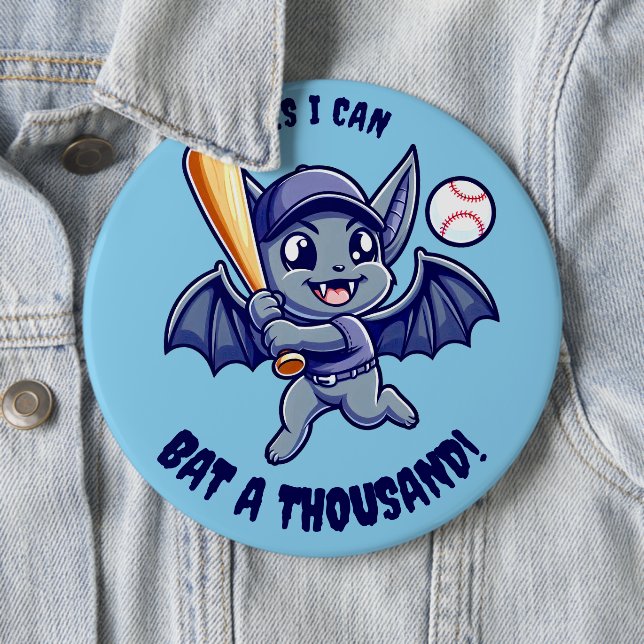 Funny Cute Bat Yes I Can Bat a Thousand 6 Cm Round Badge (In Situ)