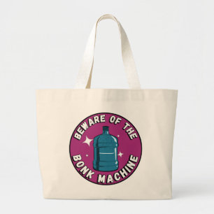Funny Cute beware of the bonk machine / palestine Large Tote Bag