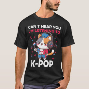 Funny Cute Cat Lover Can_t hear you Im li T-Shirt