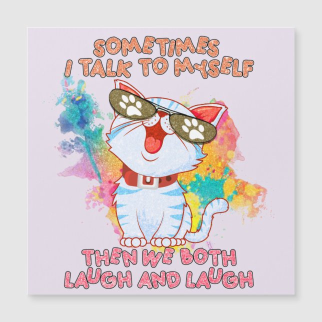 Funny Cute Cat | Sometimes I Talk To Myself (Front)