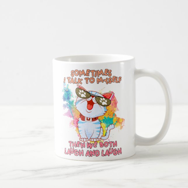 Funny Cute Cat | Sometimes I Talk To Myself Coffee Mug (Right)