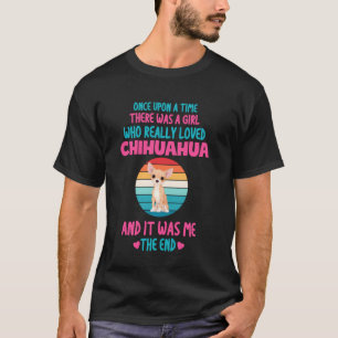 Funny Cute Chihuahua Saying Lover Mum Girl Women T-Shirt