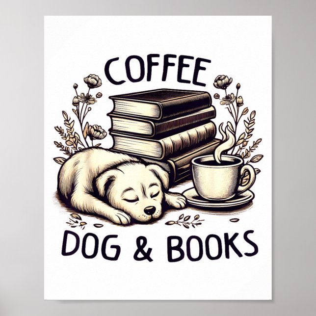 Funny Cute Coffee Dog Books Lover Women Men Kids  Poster (Front)