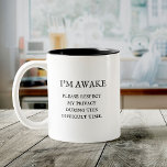 Funny Cute Coworker Trendy Quote Office Two-Tone Coffee Mug<br><div class="desc">Start your workday with a laugh! I'm awake. Please respect my privacy during this difficult time. This funny,  trendy two-tone coffee mug is the perfect office gift for your favourite coworker or work bestie. A must-have for anyone who thrives on caffeine and sarcasm!</div>