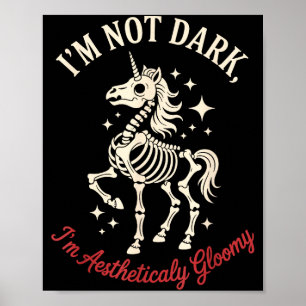 Funny Cute Creepy Unicorn Skeleton Dark Humor Goth Poster