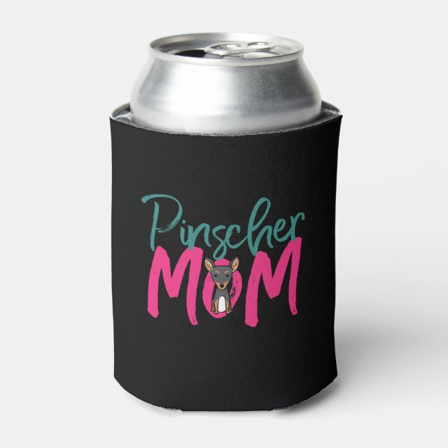 Funny Cute Dog Lover Puppy Pet Owner Pinscher Mum Can Cooler (Can Front)