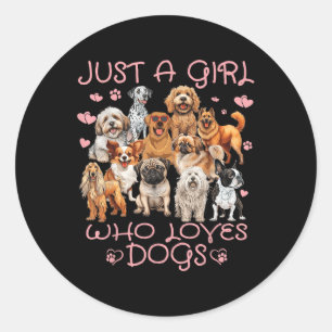 Funny Cute Dog Puppy Lover Just A Girl Who Loves D Classic Round Sticker