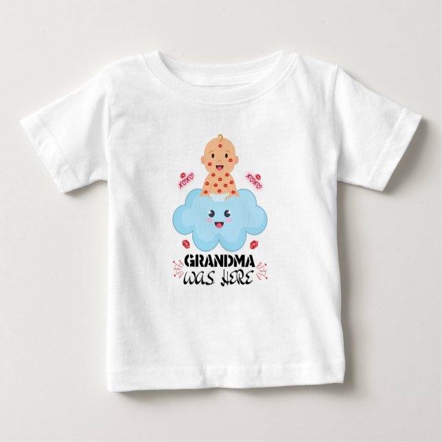Funny & Cute Grandma Baby Outfit. Grandma was here T-Shirt (Front)
