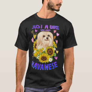 Funny Cute Havanese Dog Loving Girl Puppy Lover Wo T-Shirt
