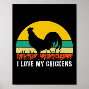 Funny Cute I Love My Chickens Retro Vintage Rooste Poster