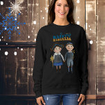 Funny Cute Jewish Couple Happy Hanukkah  Sweatshirt<br><div class="desc">This cute sweatshirt features a couple of whimsical cute characters dressed in Jewish-inspired blue-toned clothing. It is an original design and one of the kind you won't find anywhere else.  Check our collection for more shirts and decorative items including postcards,  invitations,  and Hanukkah holiday cards. Happy Hanukkah!</div>