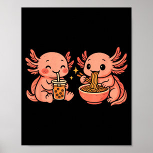 Funny Cute Kawaii Axolotl Eating Ramen Noodles Poster