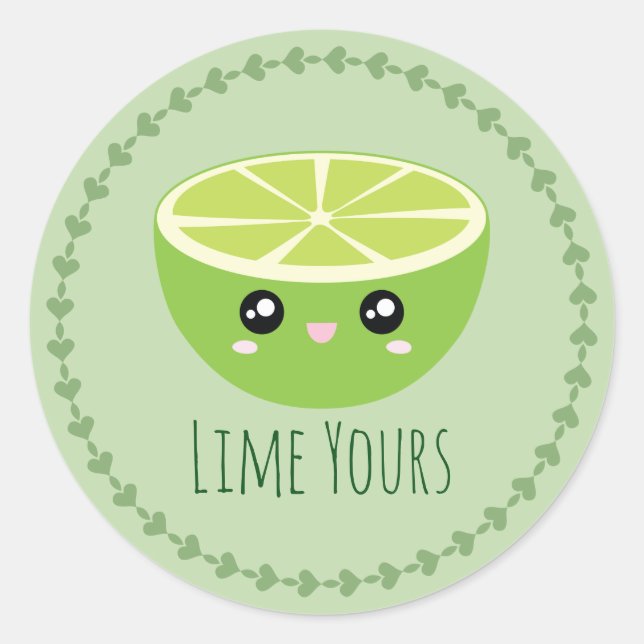 Funny Cute Kawaii Lime Yours I'm Yours Fruit Pun Classic Round Sticker (Front)