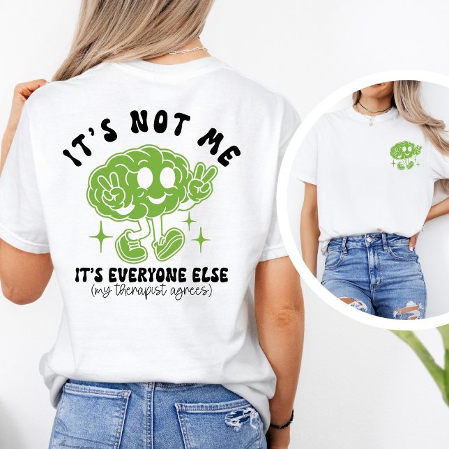 Funny Cute Mental Health Quote & Brain Graphic T-Shirt (Creator Uploaded)