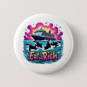 Funny Cute Orca Whale Eat The Rich 6 Cm Round Badge
