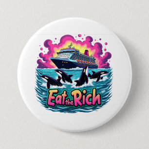 Funny Cute Orca Whale Eat The Rich 7.5 Cm Round Badge