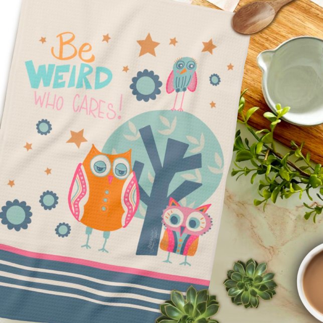 Funny Cute Owls Be Weird Quote  Tea Towel (Creator Uploaded)