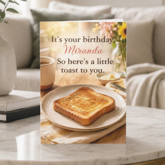 Funny Cute Personalised Birthday Card With Toast