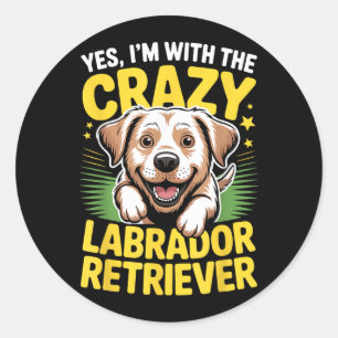 Funny Cute Pet Dog With The Crazy Labrador Classic Round Sticker