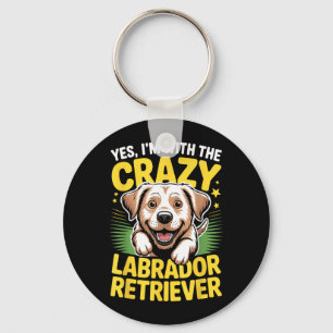 Funny Cute Pet Dog With The Crazy Labrador Key Ring