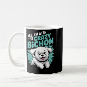 Funny Cute Pet Small Dog With The Crazy Bichon Coffee Mug