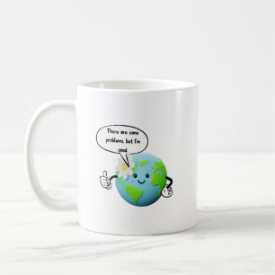 Funny Cute Planet Earth I'm Good Motivational Grap Coffee Mug