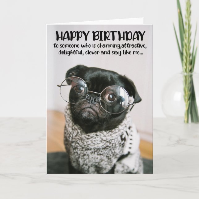 Funny Cute Pug Birthday Greeting Card  (Front)