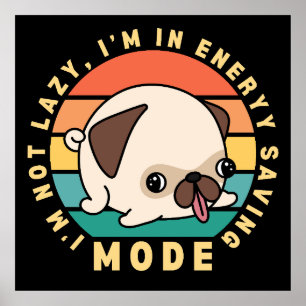 Funny Cute Pug Dog Lazy Quote Retro Sunset Poster