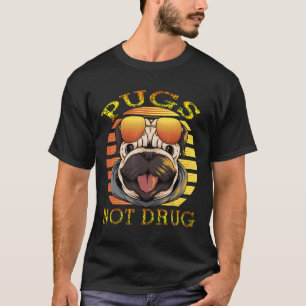 Funny Cute Pug Lovers Pugs Not Drugs For Men Women T-Shirt
