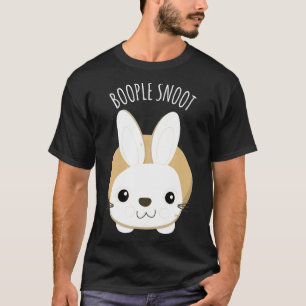 Funny Cute Rabbit Lover Boople Snoot T-Shirt
