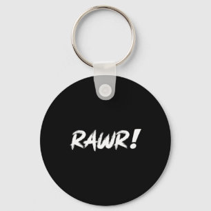 Funny Cute Rawr Dinosaur Self Expression Statement Key Ring