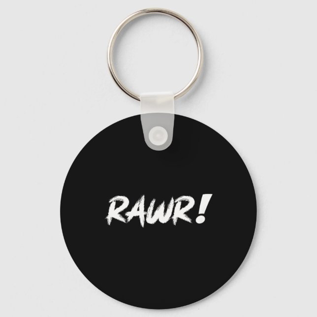 Funny Cute Rawr Dinosaur Self Expression Statement Key Ring (Front)
