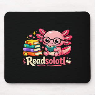 Funny cute readsolotl books axolotl lover bookworm mouse pad