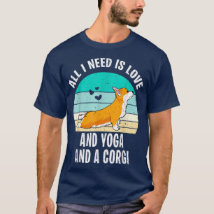 Funny Cute Retro I need Love Yoga and a Corgi Dog  T-Shirt