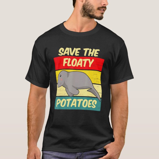 Funny Cute Retro Manatee Save The Floaty Potatoes T-Shirt (Front)