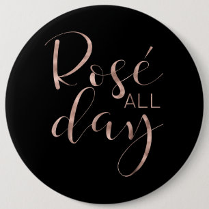 Funny Cute Rose All Day Wine Lover Gift 6 Cm Round Badge