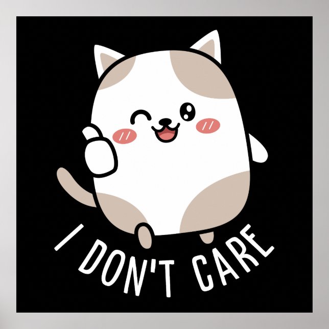 Funny Cute Sarcastic Cat Thumbs Up Quote Poster (Front)