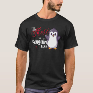 Funny Cute Saying For Penguin Lover I'm Penguin Si T-Shirt
