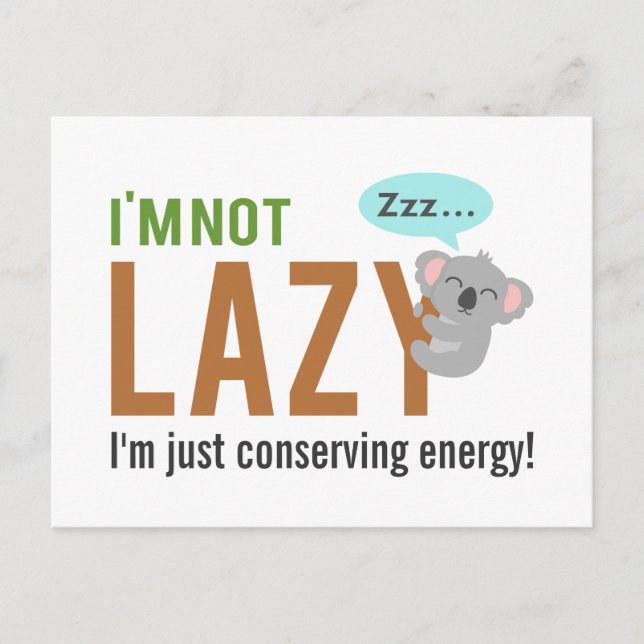 Funny Cute Sleeping Koala Bear Not Lazy Quote Postcard (Front)