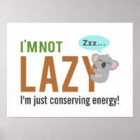 Funny Cute Sleeping Koala Bear Not Lazy Quote