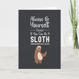 Funny Cute Sloth Cards Animal Humourous Lover Humo