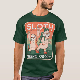 Funny Cute Sloth Hiking Group Hiker Gift T-Shirt