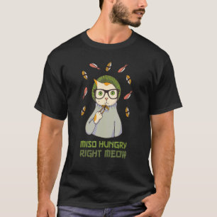 Funny Cute Sushi Eating Cat Miso Soup Pun Gift For T-Shirt